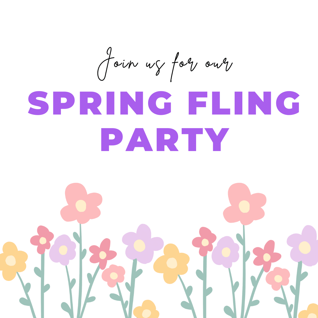 Infographic that says Join us for our Spring Fling Party with flowers along the bottom