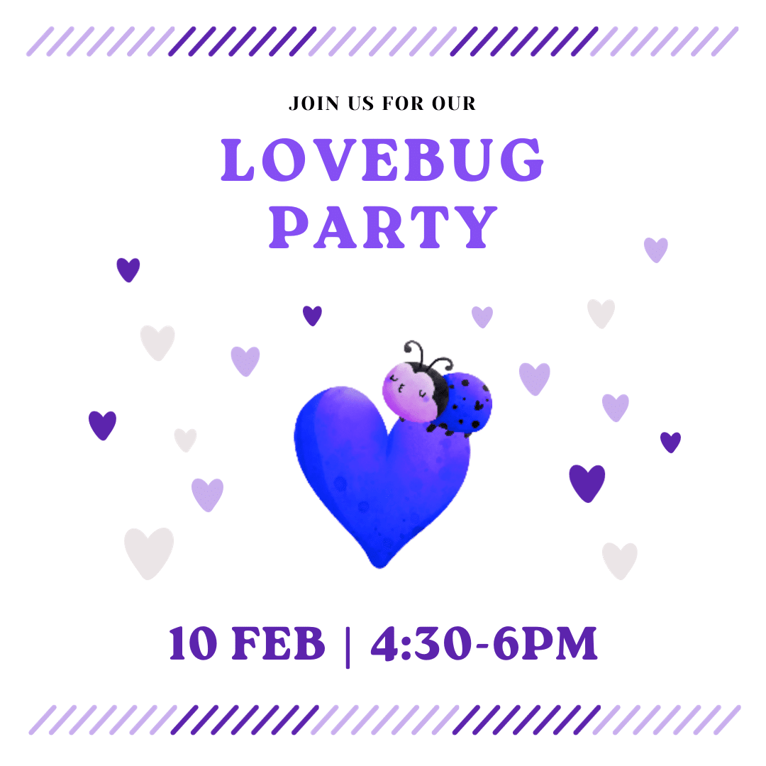 Infographic that says Join us for our LoveBug Party, February 10 4:30-6 p.m. A purple lady bug sits on top of a purple heart int he centre and white and varying purple hearts fill the background